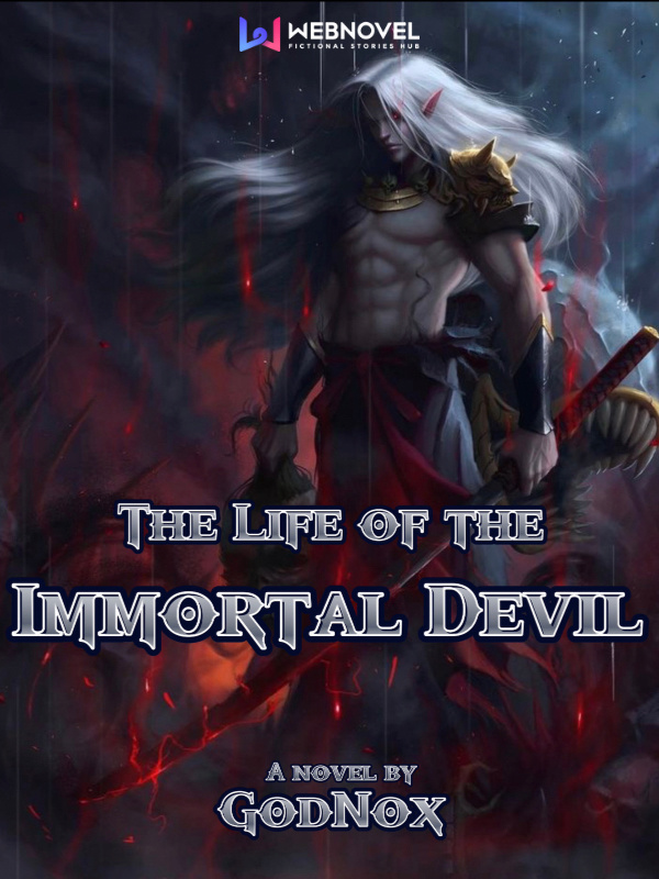 The Life Of The Immortal Devil
